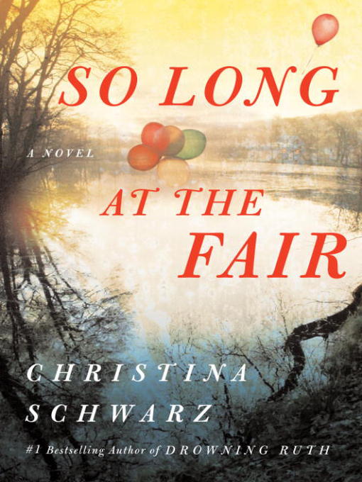 Title details for So Long at the Fair by Christina Schwarz - Available